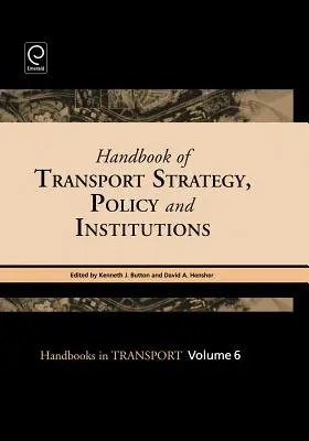 Príručka dopravnej stratégie, politiky a inštitúcií - Handbook of Transport Strategy, Policy and Institutions