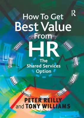 Ako získať najlepšiu hodnotu z ľudských zdrojov: Varianty zdieľaných služieb - How to Get Best Value from HR: The Shared Services Option