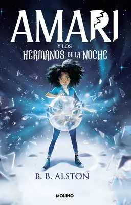 Amari Y Los Hermanos de la Noche / Amari a noční bratia - Amari Y Los Hermanos de la Noche / Amari and the Night Brothers