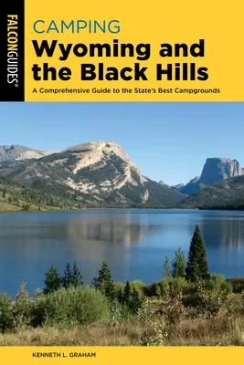Kemping Wyoming a Čierne vrchy: Komplexný sprievodca po najlepších kempoch v štáte - Camping Wyoming and the Black Hills: A Comprehensive Guide to the State's Best Campgrounds