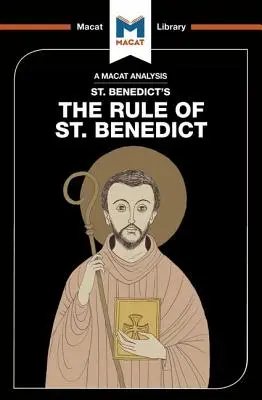 Analýza knihy Svätého Benedikta Pravidlá svätého Benedikta - An Analysis of St. Benedict's the Rule of St. Benedict
