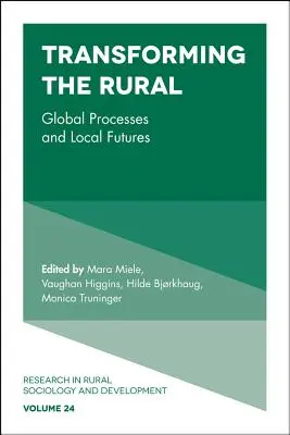 Premena vidieka: Globálne procesy a miestna budúcnosť - Transforming the Rural: Global Processes and Local Futures