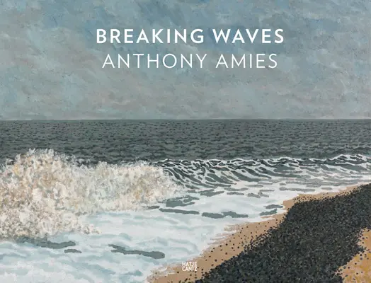 Anthony Amies: Prelomiť vlny - Anthony Amies: Breaking Waves