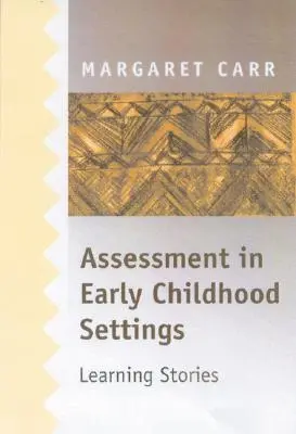 Hodnotenie v zariadeniach pre deti v ranom veku - Assessment in Early Childhood Settings