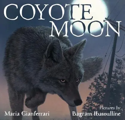 Kojotí mesiac - Coyote Moon