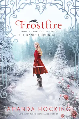 Frostfire: (zo sveta Trylle) - Frostfire: The Kanin Chronicles (from the World of the Trylle)