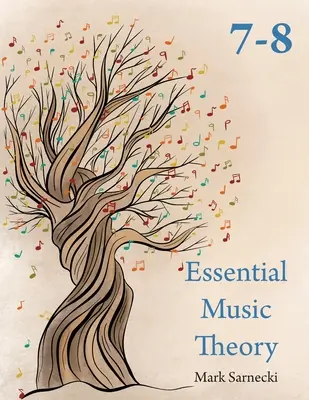 Základná hudobná teória Úroveň 7-8 - Essential Music Theory Levels 7-8