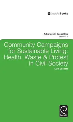 Komunitné kampane za udržateľný život: Zdravie, odpady a protesty v občianskej spoločnosti - Community Campaigns for Sustainable Living: Health, Waste & Protest in Civil Society