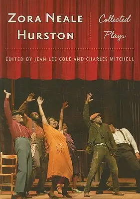 Zora Neale Hurston: Zborník hier - Zora Neale Hurston: Collected Plays