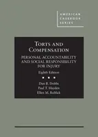Delikty a náhrada škody, osobná zodpovednosť a spoločenská zodpovednosť za ujmu - Torts and Compensation, Personal Accountability and Social Responsibility for Injury