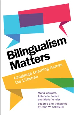 Na dvojjazyčnosti záleží: Učenie sa jazykov počas celého života - Bilingualism Matters: Language Learning Across the Lifespan