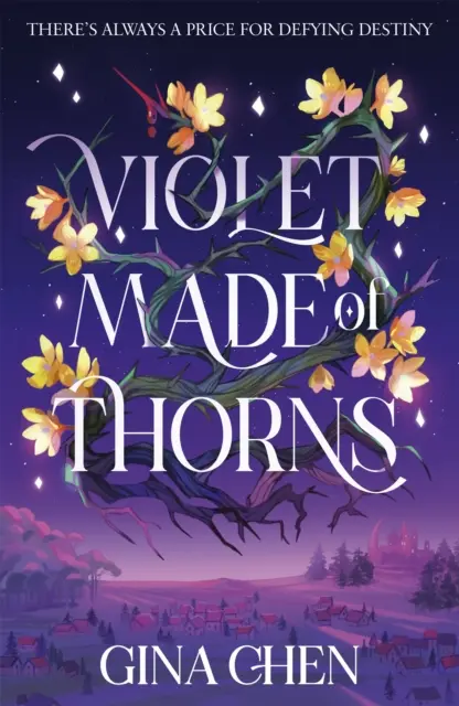 Fialka z tŕnia - temne očarujúci debutový fantasy bestseller New York Times - Violet Made of Thorns - The darkly enchanting New York Times bestselling fantasy debut