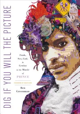 Prekopírujte si obrázok: Funk, sex, Boh a genialita v hudbe Princea - Dig If You Will the Picture: Funk, Sex, God and Genius in the Music of Prince