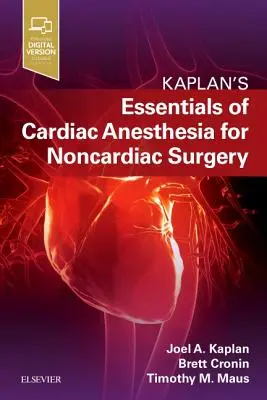 Essentials of Cardiac Anesthesia for Noncardiac Surgery (Základy kardiologickej anestézie pre nekardiologické operácie): A Companion to Kaplan's Cardiac Anesthesia. - Essentials of Cardiac Anesthesia for Noncardiac Surgery: A Companion to Kaplan's Cardiac Anesthesia
