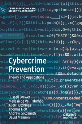 Prevencia počítačovej kriminality: Teória a aplikácie - Cybercrime Prevention: Theory and Applications