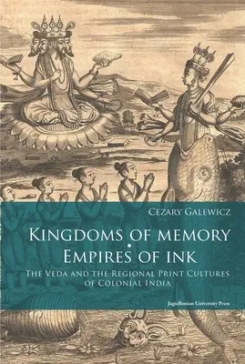 Kráľovstvá pamäti, ríše atramentu: Veda a regionálna tlačová kultúra koloniálnej Indie - Kingdoms of Memory, Empires of Ink: The Veda and the Regional Print Cultures of Colonial India