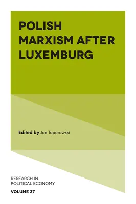 Poľský marxizmus po Luxemburgovej - Polish Marxism After Luxemburg