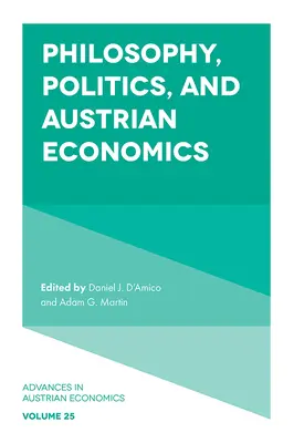Filozofia, politika a rakúska ekonómia - Philosophy, Politics, and Austrian Economics