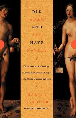 Mali Adam a Eva pupky?: Vyvrátenie pseudovedy - Did Adam and Eve Have Navels?: Debunking Pseudoscience