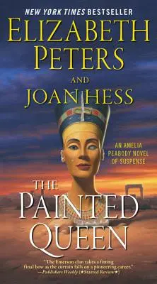 Maľovaná kráľovná: Román Amelie Peabodyovej plný napätia - The Painted Queen: An Amelia Peabody Novel of Suspense