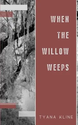 Keď vŕba plače - When The Willow Weeps