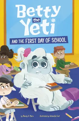 Yeti Betty a prvý školský deň - Betty the Yeti and the First Day of School