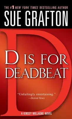 D is for Deadbeat (D ako mŕtvy boss): Záhada Kinsey Millhoneovej - D Is for Deadbeat: A Kinsey Millhone Mystery