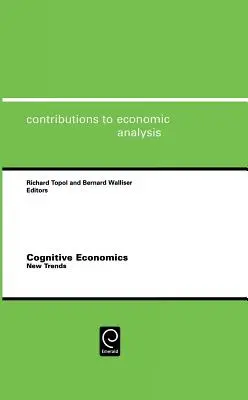 Kognitívna ekonomika: Nové trendy - Cognitive Economics: New Trends