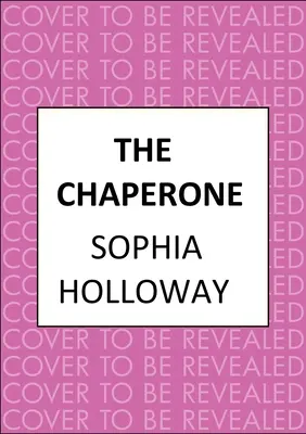 Sprievodkyňa: Očarujúca regentská romanca v duchu Georgette Heyerovej - The Chaperone: An Enchanting Regency Romance in the Spirit of Georgette Heyer