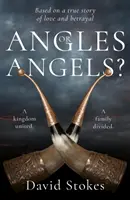 Angels or Angels? - Aby sa kráľovstvo zjednotilo, rodina sa navždy rozdelí - Angles or Angels? - To unite a kingdom, a family will be divided forever