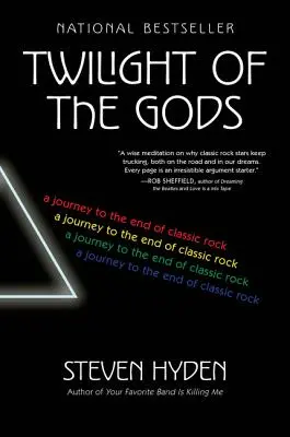 Súmrak bohov: Cesta na koniec klasického rocku - Twilight of the Gods: A Journey to the End of Classic Rock