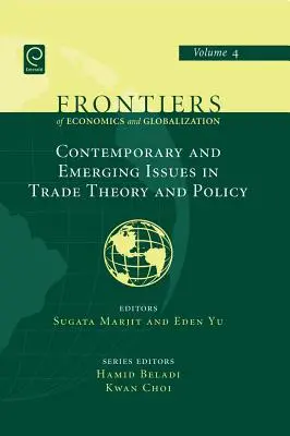 Súčasné a nové otázky teórie a politiky obchodu - Contemporary and Emerging Issues in Trade Theory and Policy