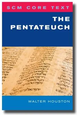 Scm Core Text: Základný text: Pentateuch - Scm Core Text: The Pentateuch