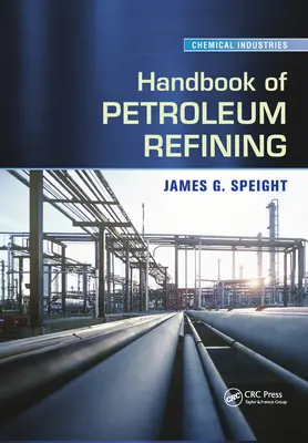 Príručka rafinácie ropy - Handbook of Petroleum Refining