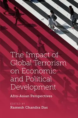Vplyv globálneho terorizmu na hospodársky a politický rozvoj: Afro-ázijské perspektívy - The Impact of Global Terrorism on Economic and Political Development: Afro-Asian Perspectives