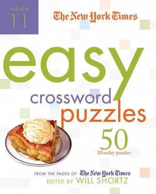 The New York Times Easy Crossword Puzzles: 50 pondelkových hádaniek zo stránok New York Times - The New York Times Easy Crossword Puzzles: 50 Monday Puzzles from the Pages of the New York Times