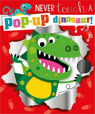 Nikdy sa nedotýkaj vyskakovacieho dinosaura - Never Touch a Pop-Up Dinosaur
