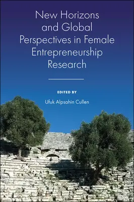Nové horizonty a globálne perspektívy vo výskume podnikania žien - New Horizons and Global Perspectives in Female Entrepreneurship Research