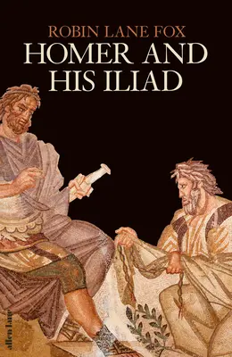 Homér a jeho Iliada - Homer and His Iliad