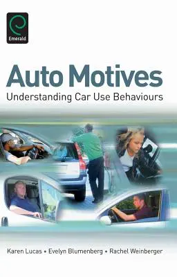 Auto motívy: Pochopenie správania pri používaní auta - Auto Motives: Understanding Car Use Behaviours
