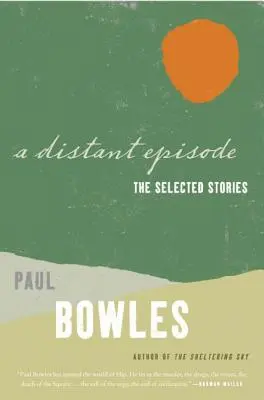 Vzdialená epizóda: Vybrané poviedky - A Distant Episode: The Selected Stories