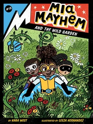 MIA Mayhem a divoká záhrada - MIA Mayhem and the Wild Garden