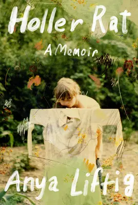 Holler Rat: Memoáre - Holler Rat: A Memoir