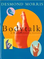Bodytalk - Sprievodca svetom gest - Bodytalk - A World Guide to Gestures
