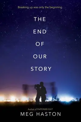 Koniec nášho príbehu - The End of Our Story