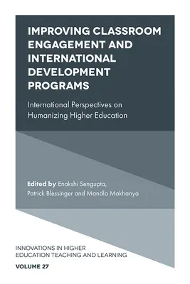 Zlepšenie zapojenia študentov do výučby a medzinárodných rozvojových programov: Medzinárodné perspektívy humanizácie vysokoškolského vzdelávania - Improving Classroom Engagement and International Development Programs: International Perspectives on Humanizing Higher Education