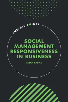Sociálna zodpovednosť manažmentu v podnikaní - Social Management Responsiveness in Business