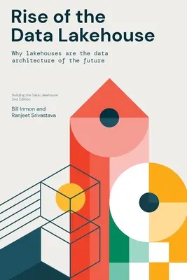 Vzostup dátového skladu - Rise of the Data Lakehouse