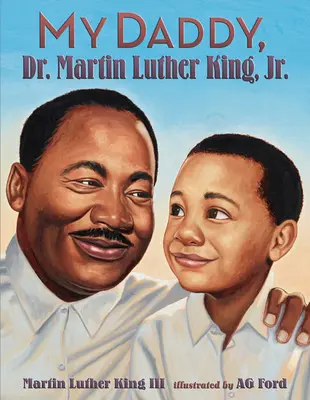 Môj otec, Dr. Martin Luther King, Jr. - My Daddy, Dr. Martin Luther King, Jr.