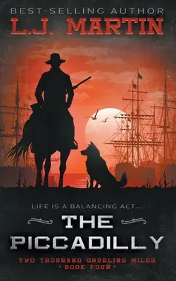 Piccadilly: YA Coming-of-Age Western Series - The Piccadilly: A YA Coming-of-Age Western Series